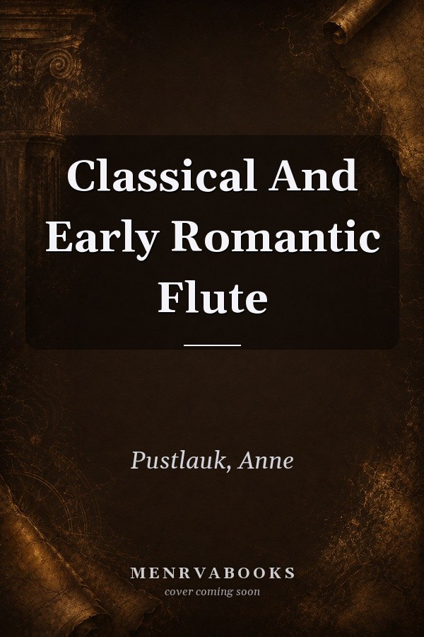 Classical and Early Romantic Flute