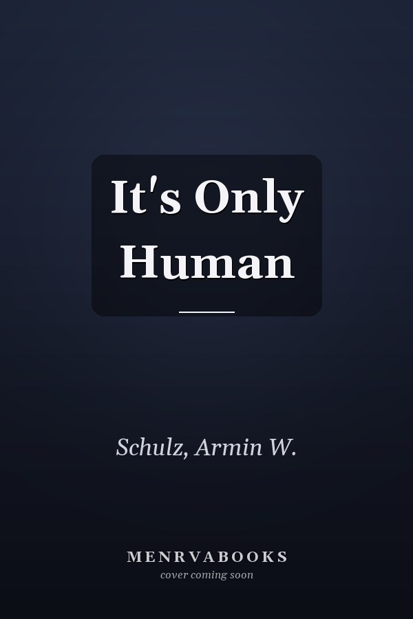 It's Only Human