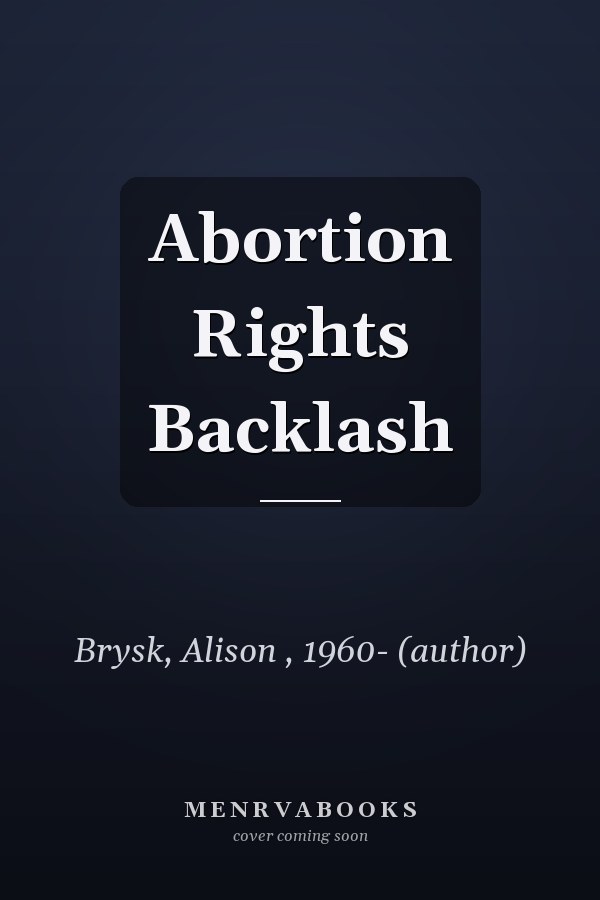 Abortion Rights Backlash