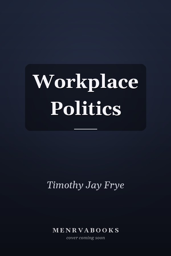 Workplace Politics