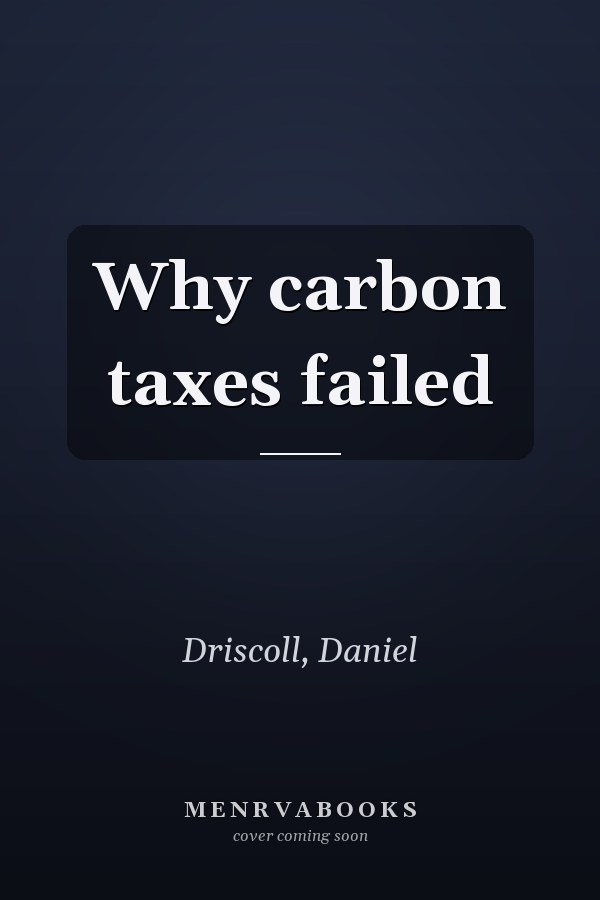 Why carbon taxes failed