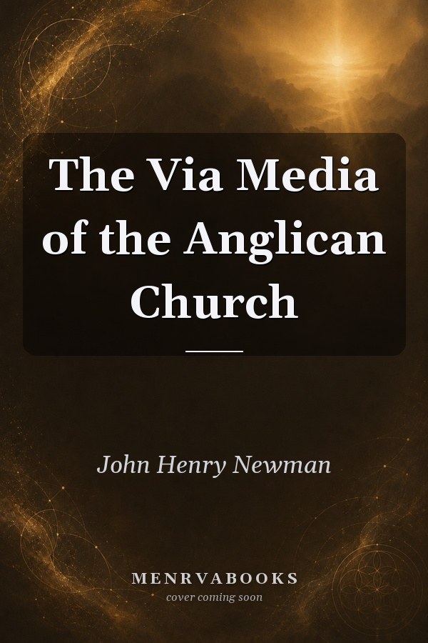The Via Media of the Anglican Church