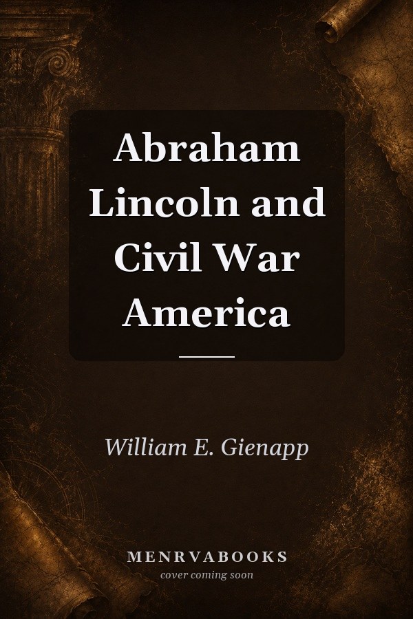 Abraham Lincoln and Civil War America