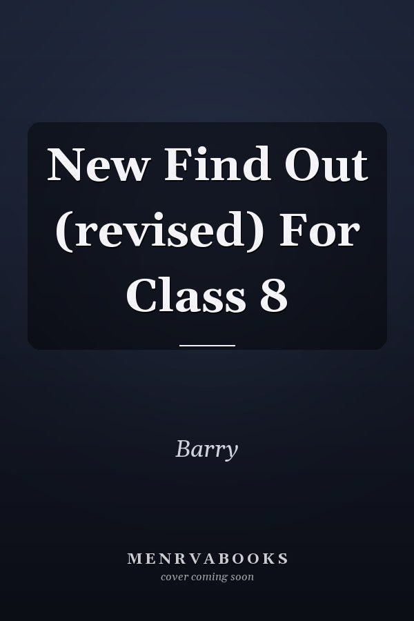 New Find Out (revised) For Class 8