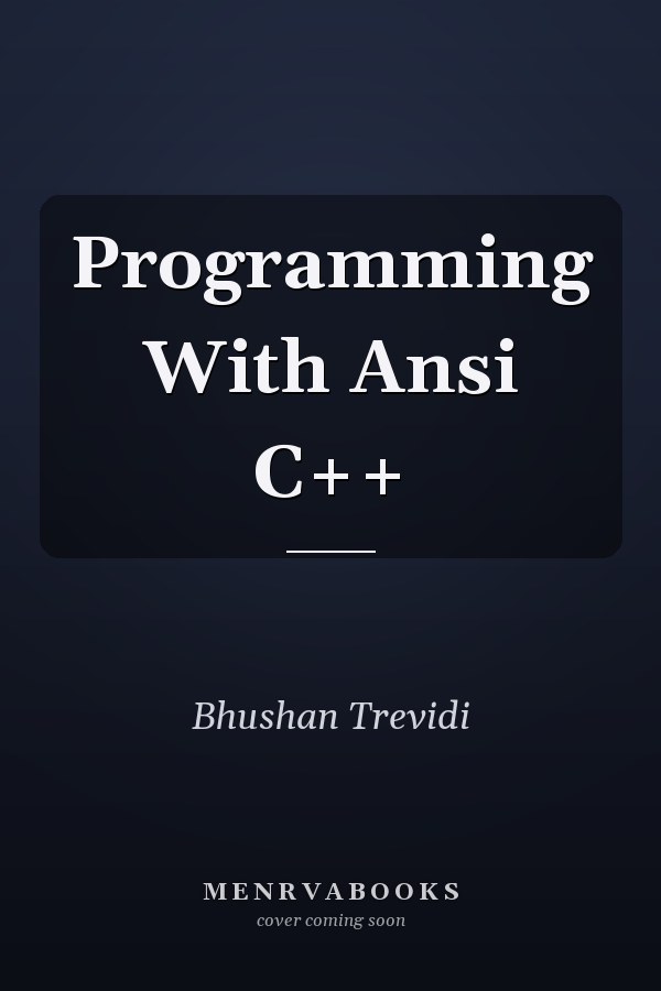 Programming With ANSI C++