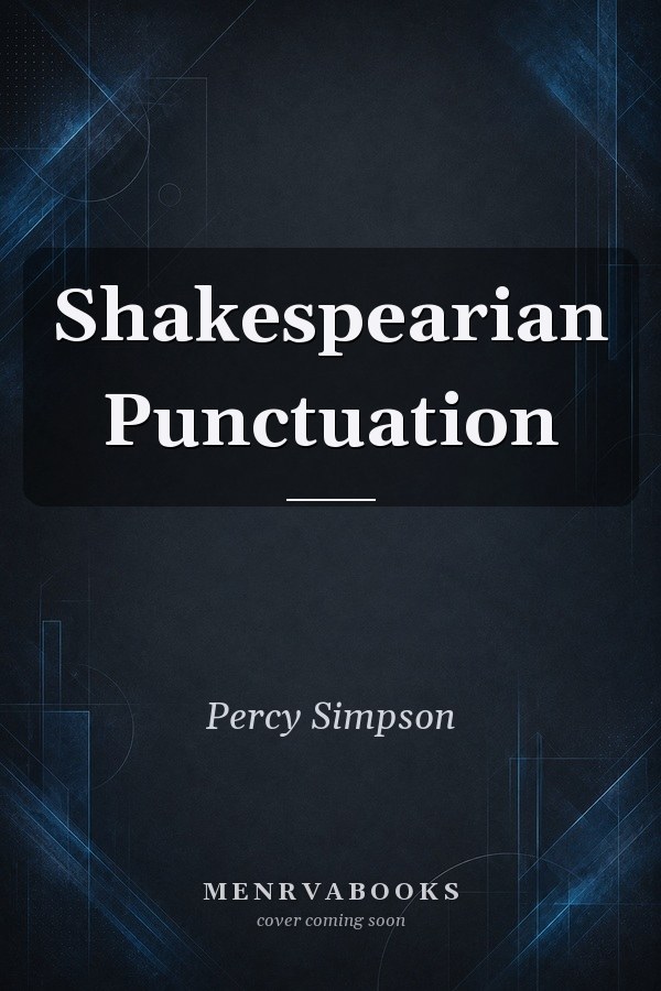 Shakespearian Punctuation