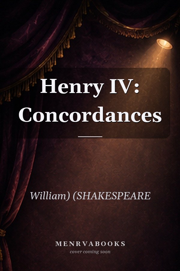 Henry IV: Concordances