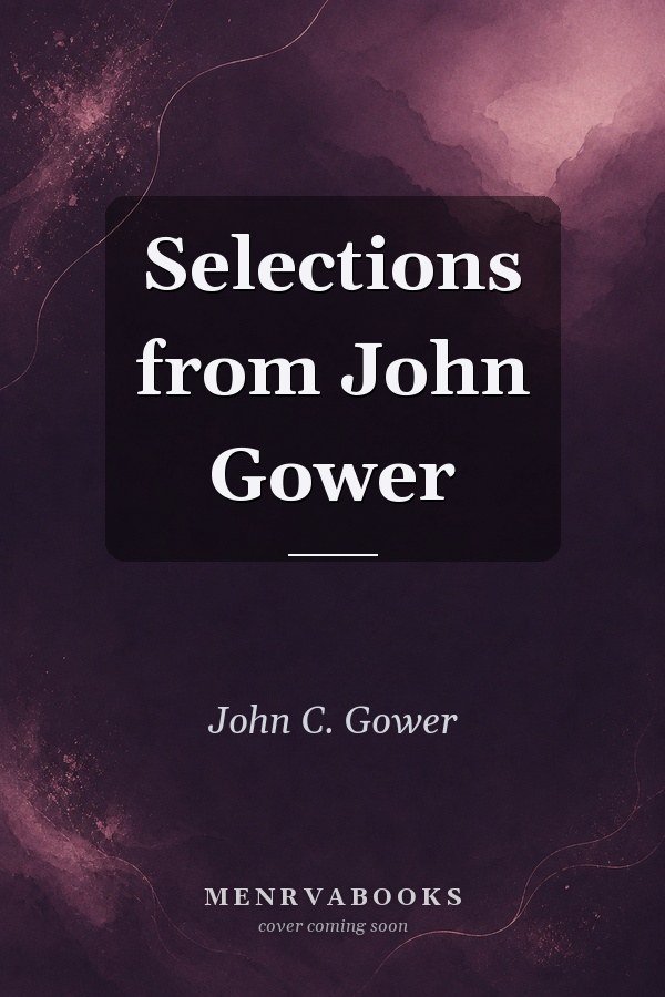 Selections from John Gower