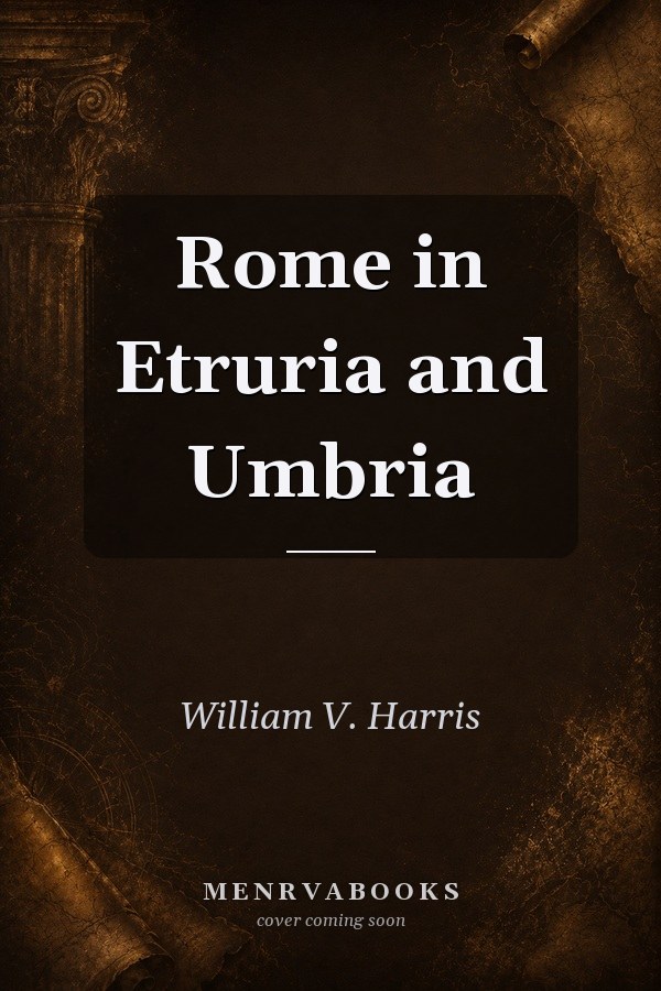 Rome in Etruria and Umbria