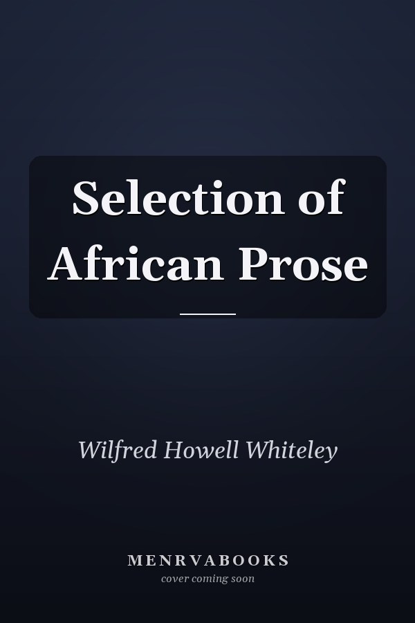 A Selection of African Prose