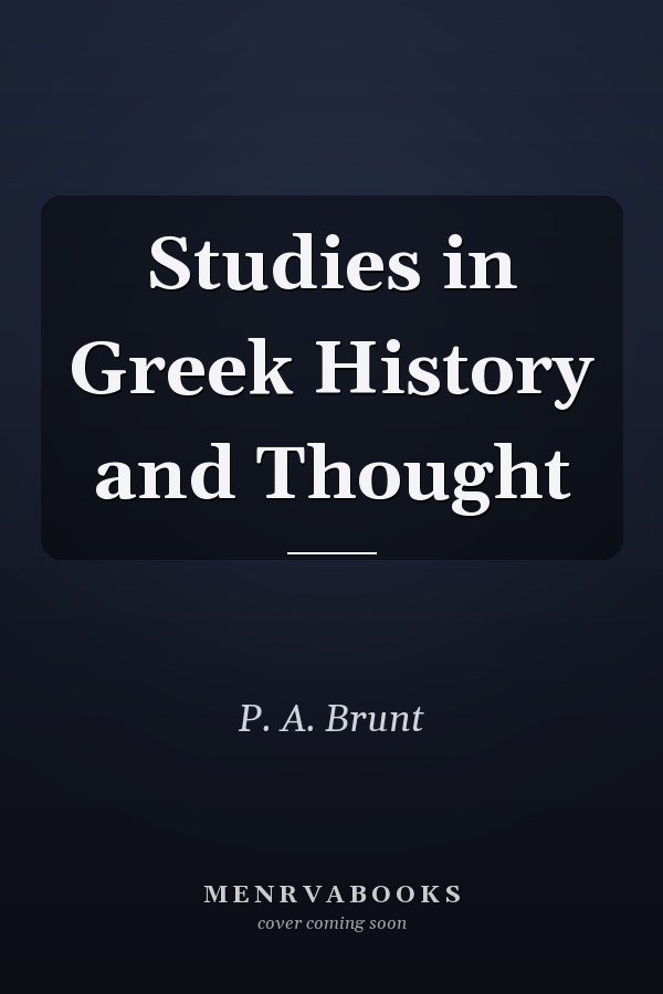 Studies in Greek History and Thought