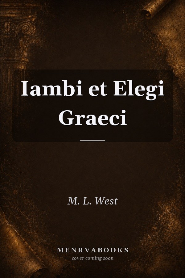 Iambi et Elegi Graeci