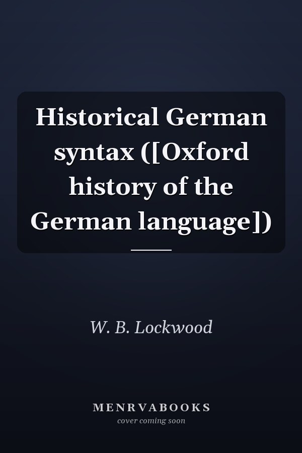 Historical German Syntax