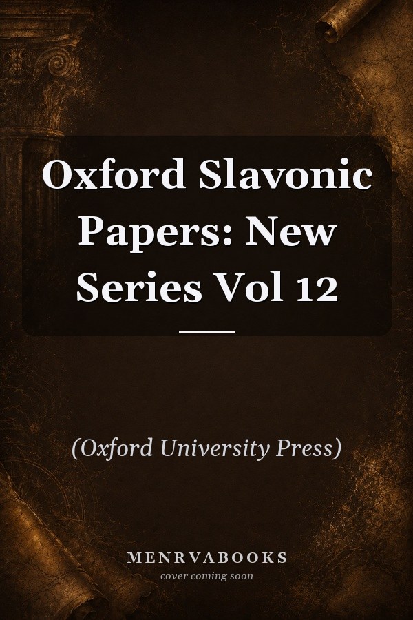 Oxford Slavonic Papers: New Series Vol 12