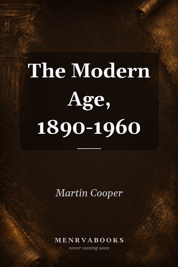 The Modern Age, 1890-1960