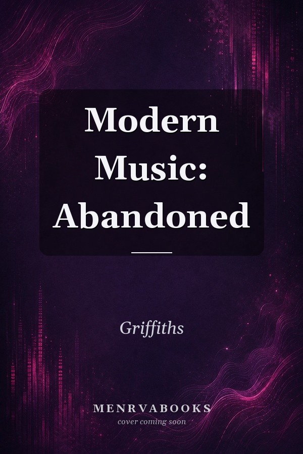 Modern Music: Abandoned
