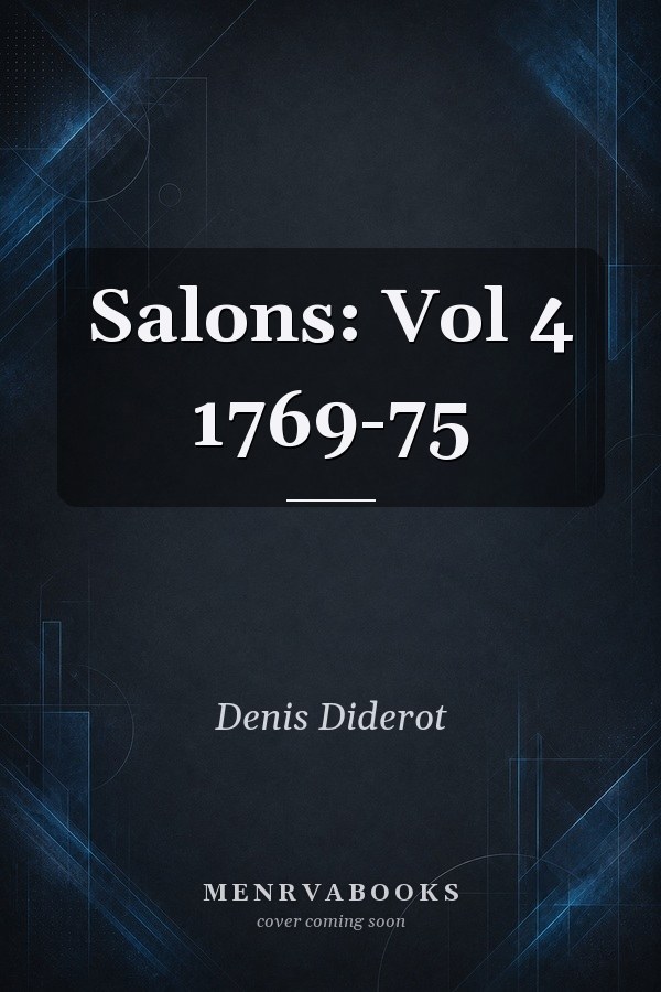 Salons: Vol 4 1769-75