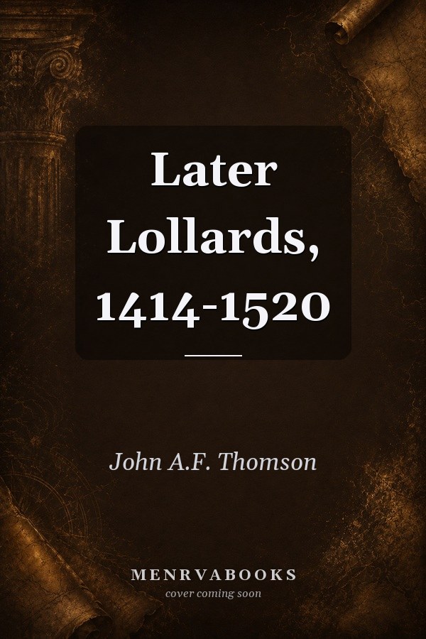 Later Lollards, 1414-1520