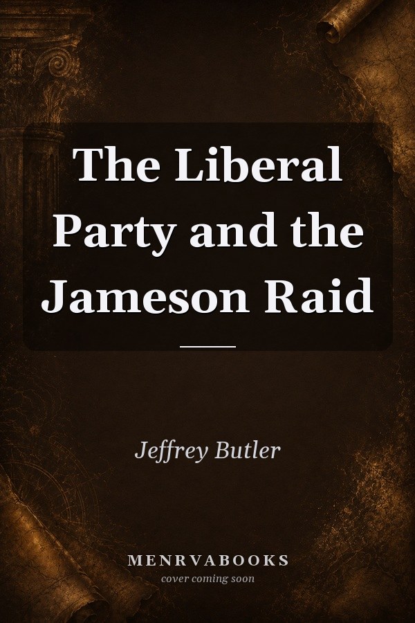 The Liberal Party and the Jameson Raid