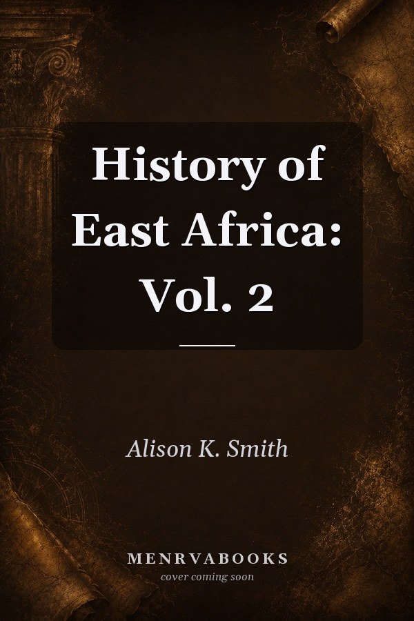 History of East Africa: Vol. 2