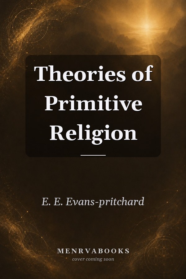 Theories of Primitive Religion