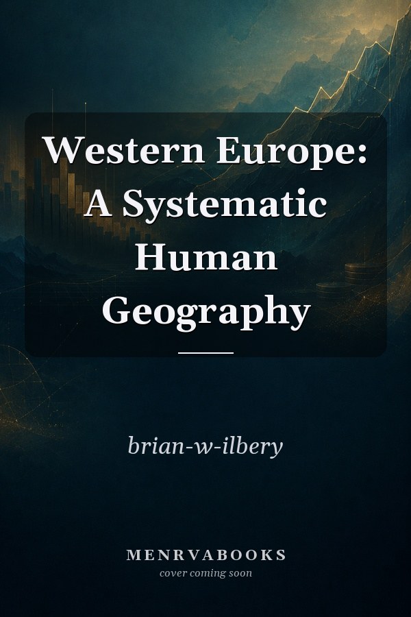 Western Europe: A Systematic Human Geography