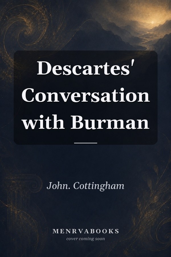 Descartes' Conversation with Burman