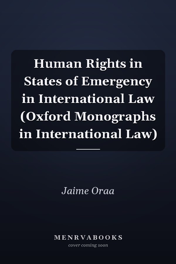 Human Rights in States of Emergency in International Law