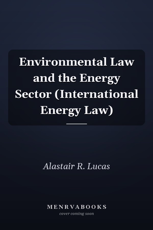 Environmental Law and the Energy Sector