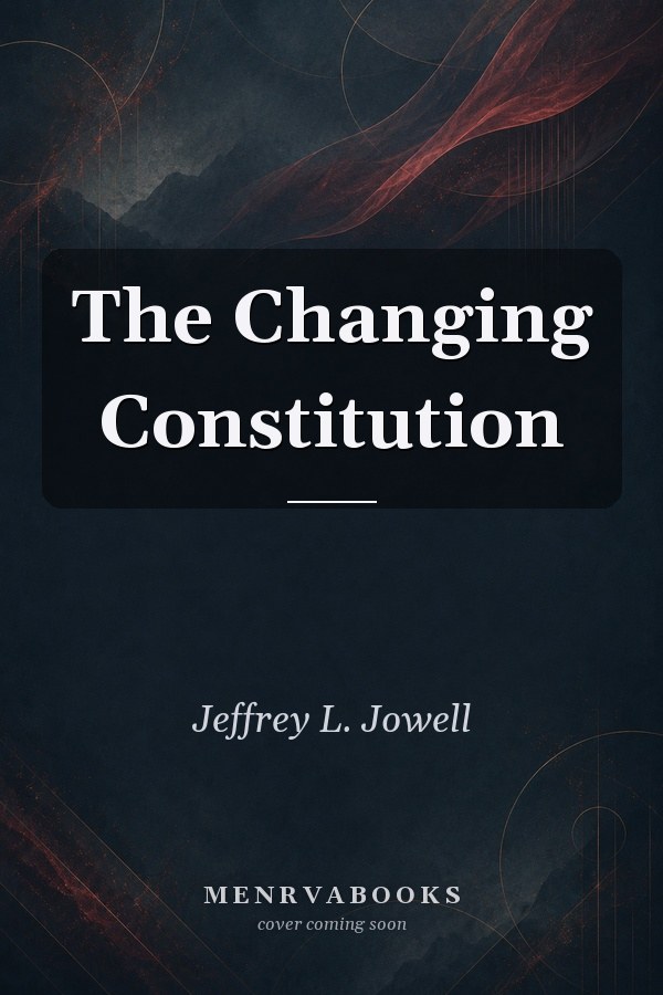 The Changing Constitution