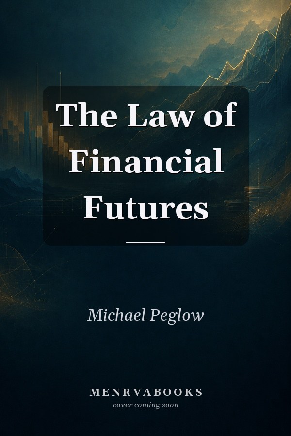The Law of Financial Futures