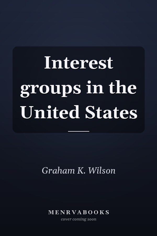 Interest Groups in the United States
