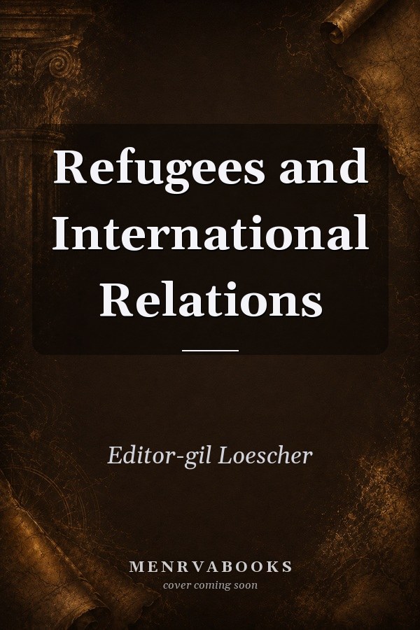Refugees and International Relations