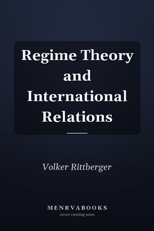 Regime Theory and International Relations