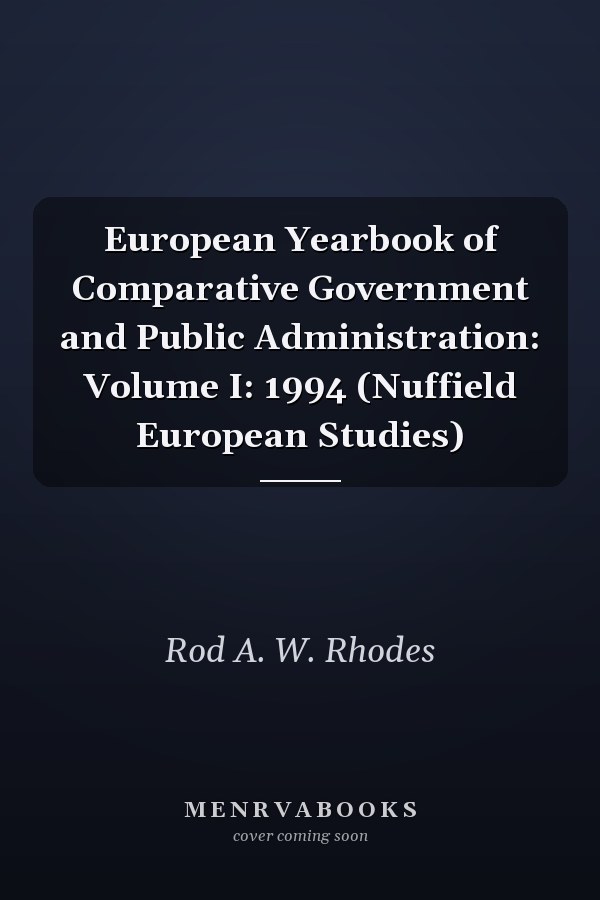 European Yearbook of Comparative Government and Public Administration: Volume I: 1994