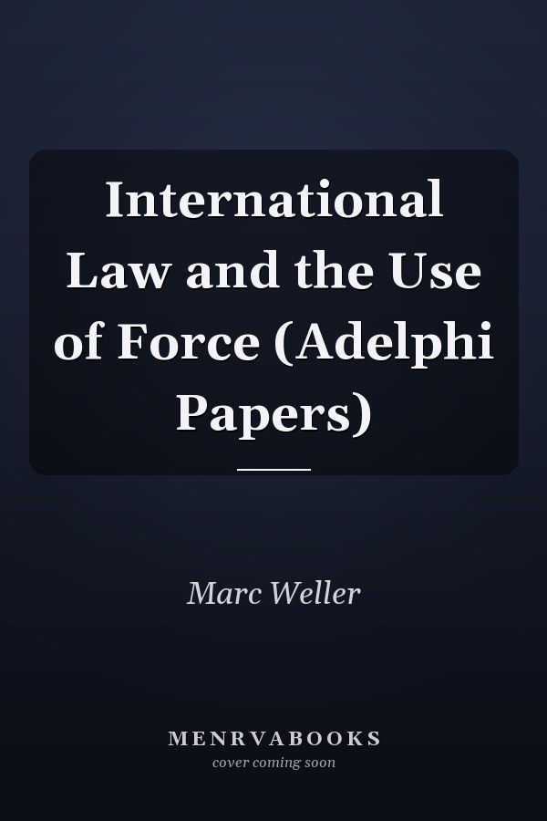 International Law and the Use of Force