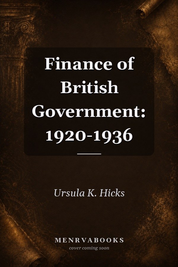 Finance of British Government: 1920-1936