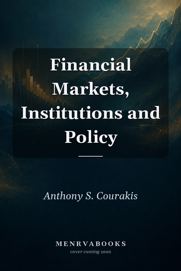 Financial Markets, Institutions and Policy