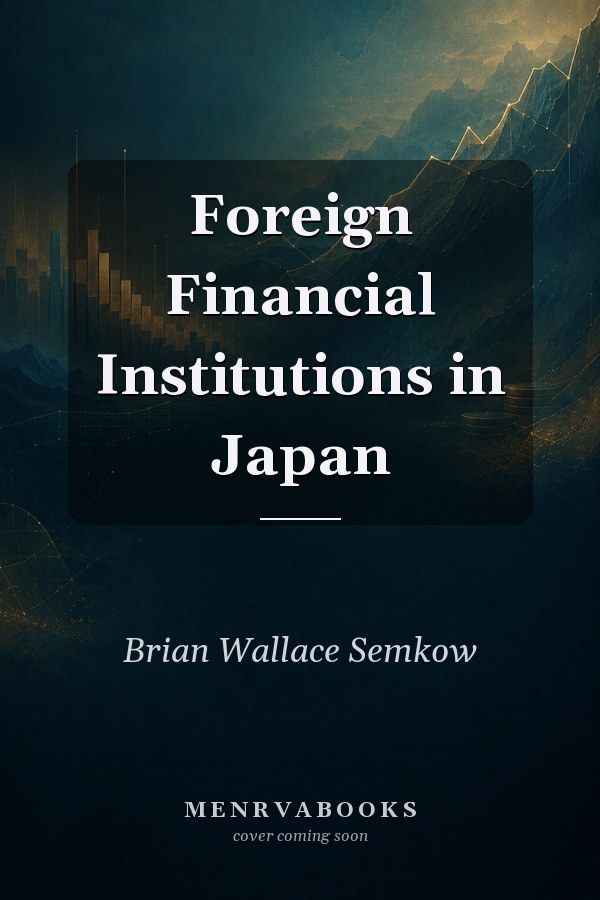 Foreign Financial Institutions in Japan