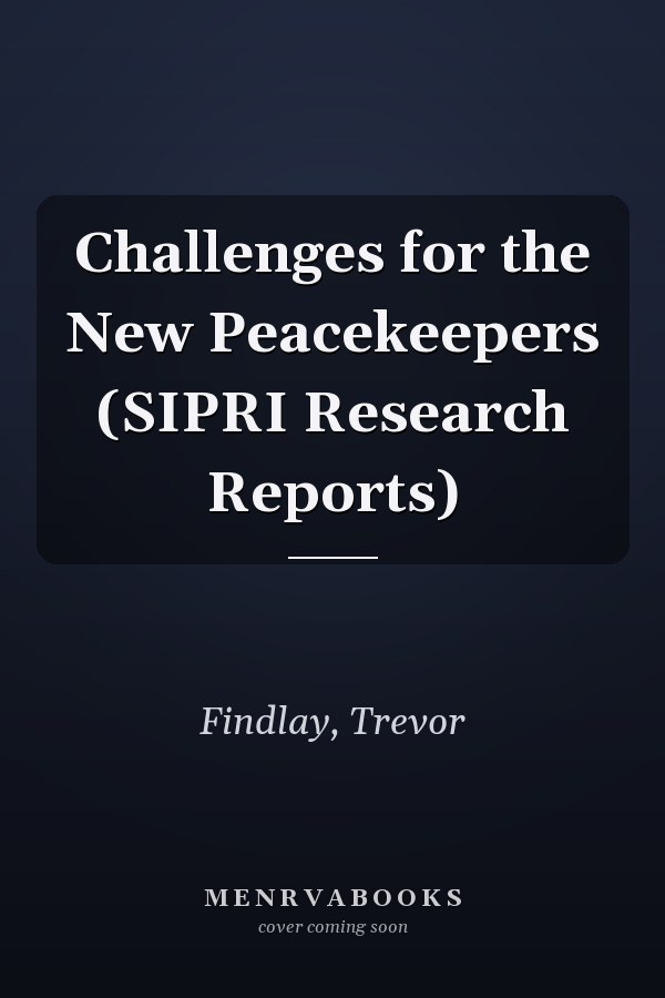 Challenges for the New Peacekeepers