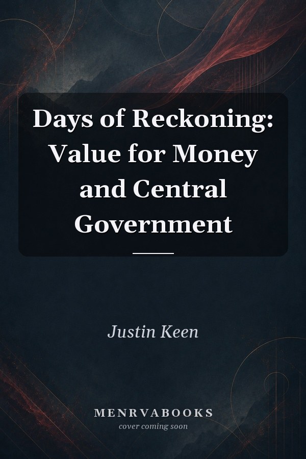 Days of Reckoning: Value for Money and Central Government