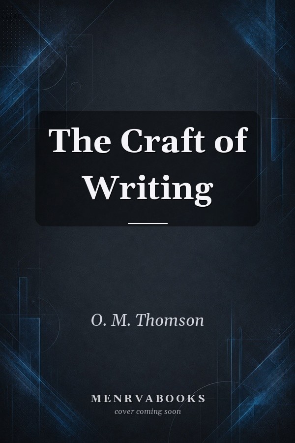 The Craft of Writing