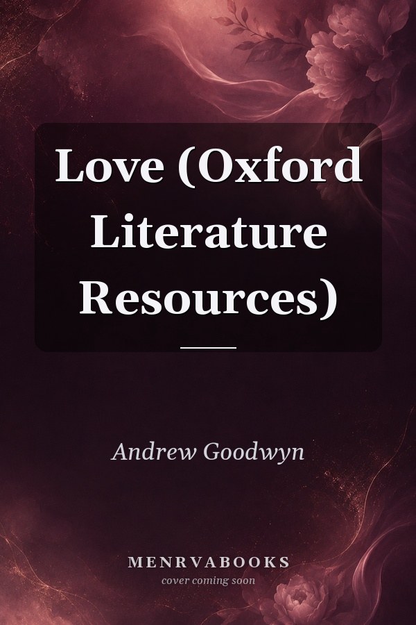 Love (Oxford Literature Resources)
