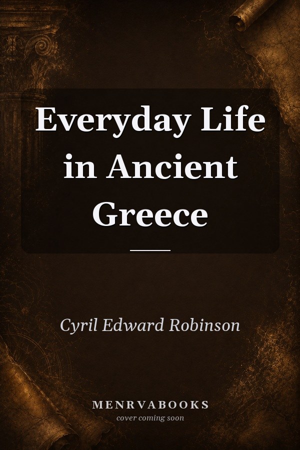 Everyday Life in Ancient Greece