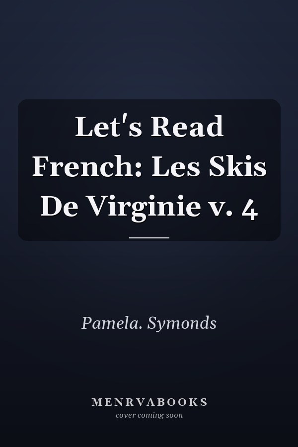 Let's Read French: Les Skis De Virginie