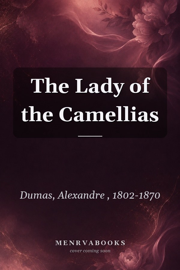 The Lady of the Camellias