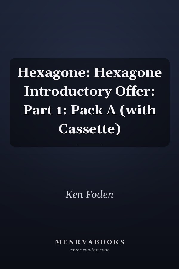 Hexagone: Part 1: Pack A