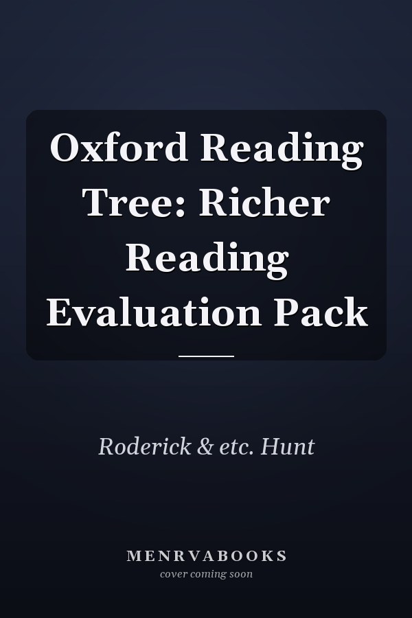 Oxford Reading Tree: Richer Reading Evaluation Pack