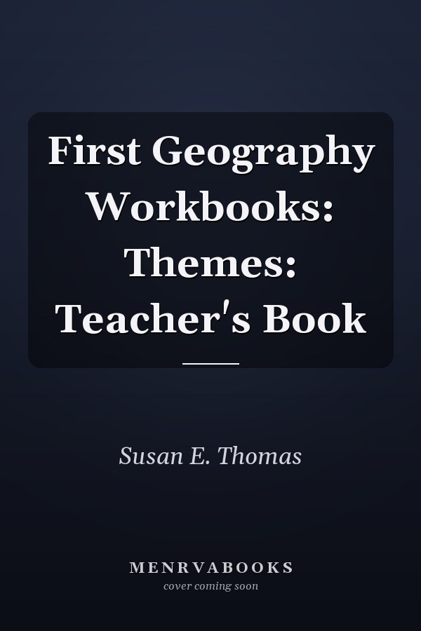 First Geography Workbooks: Themes: Teacher's Book