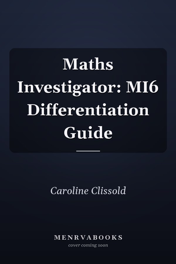 Maths Investigator: MI6 Differentiation Guide